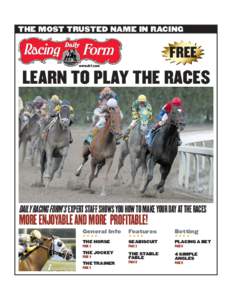 THE MOST TRUSTED NAME IN RACING  FREE www.drf.com  LEARN TO PLAY THE RACES