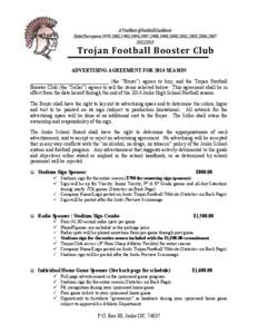 ATraditionofFootballExcellence StateChampions1979,1982,1993,1996,1997,1998,1999,2000,2001,2003,2006,[removed],2013 Trojan Football Booster Club ADVERTISING AGREEMENT FOR 2014 SEASON