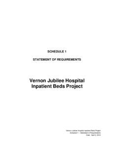 SCHEDULE 1 STATEMENT OF REQUIREMENTS Vernon Jubilee Hospital Inpatient Beds Project