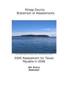 Kitsap County Statement of Assessments View of Blake Island from Kitsap County - Photo taken by Alex Wolfe[removed]Assessment for Taxes