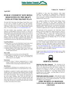 Volume 26 – Number 4 April 2015 PUBLIC COMMENT NOW BEING REQUESTED ON THE DRAFT YUBA-SUTTER TRANSIT PLAN