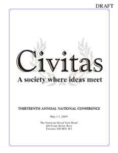 DRAFT  THIRTEENTH ANNUAL NATIONAL CONFERENCE May 1-3, 2009 The Fairmont Royal York Hotel 100 Front Street West