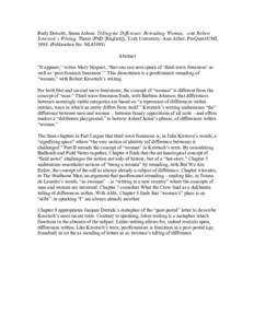 Rudy Dorscht, Susan Arlene. Telling the Difference: Rereading ‘Woman,’ with Robert Kroetsch’s Writing. Thesis (PhD [English]), York University. Ann Arbor: ProQuest/UMI, Publication No. NL45898) Abstract “I