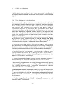 13.  NOTE CONCLUSIVE Tale nota riporta alcune conclusioni a cui si è giunti ripercorrendo le fasi di analisi e di valutazione approfonditamente descritte nelle sezioni seconda e terza del presente