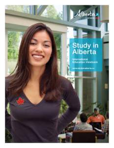 Study in Alberta International Education Viewbook www.studyinalberta.ca