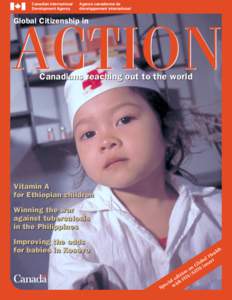 Biology / Foreign relations of Canada / Canadian International Development Agency / Micronutrient Initiative / Micronutrient / Vitamin A / Tuberculosis treatment / Measles / Poliomyelitis eradication / Medicine / Health / Tuberculosis