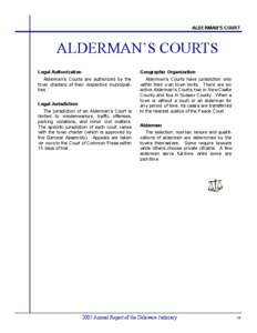 ALDERMAN’S COURT  ALDERMAN’S COURTS Legal Authorization Alderman’s Courts are authorized by the town charters of their respective municipalities.