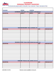 CLASSROOM PERSONAL PROPERTY INVENTORY List all personal property used for instruction in your classroom. Keep in safe place off site. TEACHER DESCRIPTION