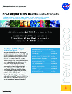 National Aeronautics and Space Administration  NASA’s Impact in New Mexico: A Tech Transfer Perspective In 2011, NASA invested over