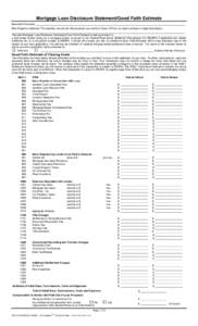 Mortgage Loan Disclosure Statement/Good Faith Estimate Borrower’s Name(s): ________________________________________________________________________________________________________ Real Property Collateral: The intended