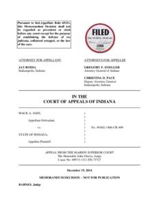 Pursuant to Ind.Appellate Rule 65(D), this Memorandum Decision shall not be regarded as precedent or cited before any court except for the purpose of establishing the defense of res judicata, collateral estoppel, or the 