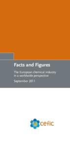 Facts and Figures The European chemical industry in a worldwide perspective September 2011  The 2011 Cefic European