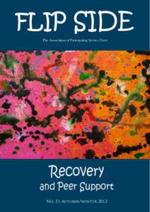 FLIP SIDE The Association of Participating Service Users Recovery  and Peer Support