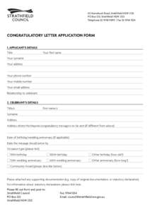 65 Homebush Road, Strathfield NSW 2135 PO Box 120, Strathfield NSW 2135 Telephone[removed]	 Fax[removed]CONGRATULATORY LETTER APPLICATION FORM 1. APPLICANT’S DETAILS