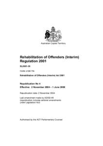 Australian Capital Territory  Rehabilitation of Offenders (Interim) Regulation 2001 SL2001-39 made under the