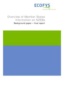 Overview of Member States information on NZEBs Background paper – final report Overview of Member States information on NZEBs