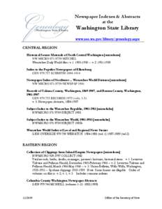 Newspaper Indexes & Abstracts at the Washington State Library www.sos.wa.gov/library/genealogy.aspx CENTRAL REGION
