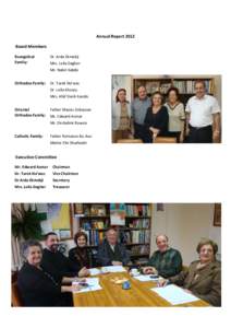 Annual Report 2012 Board Members Evangelical Family:  Dr. Arda Ekmekji