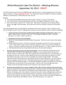 White Mountain Lake Fire District – Meeting Minutes September 18, DRAFT The White Mountain Lake Fire District (WMLFD) Governing Board met in a properly posted, open to the public, regular meeting on Tuesday, Sep