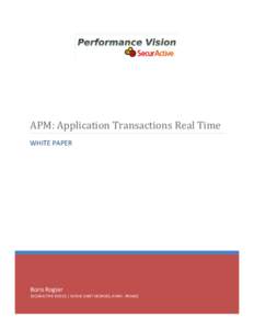 APM: Application Transactions Real Time WHITE PAPER Boris Rogier SECURACTIVE ©2015 | 56 RUE SAINT GEORGES, PARIS - FRANCE