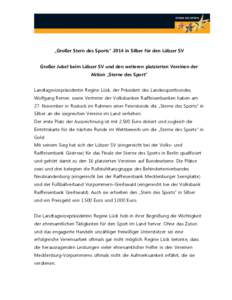 „Großer Stern des Sports“ 2014 in Silber für den Lübzer SV Großer Jubel beim Lübzer SV und den weiteren platzierten Vereinen der Aktion „Sterne des Sport“ Landtagsvizepräsidentin Regine Lück, der Präsiden