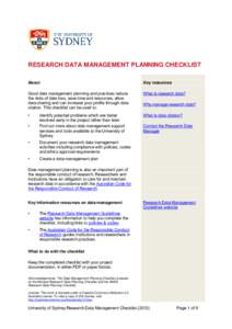 RESEARCH DATA MANAGEMENT PLANNING CHECKLIST About Key resources  Good data management planning and practices reduce