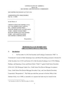 Proposed Plan of Distribution First Payment Default Practice: Credit Suisse Securities (USA) LLC, DLJ Mortgage Capital, Inc., Credit Suisse First Boston Mortgage Acceptance Corp., Credit Suisse First Boston Mortgage Secu