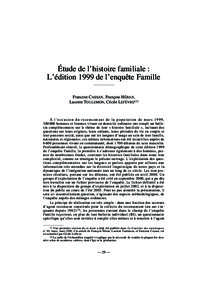 CI 156 Partie I.2 Page 29 Vendredi, 18. février:42 11  Étude de l’histoire familiale : L’édition 1999 de l’enquête Famille Francine CASSAN, François HÉRAN, Laurent TOULEMON, Cécile LEFÈVRE(1)