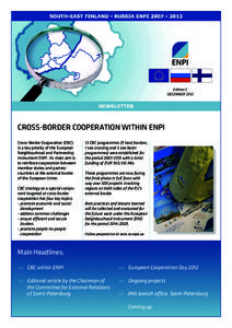 Edition 5 DECEMBER 2012 CROSS-BORDER COOPERATION WITHIN ENPI Cross-Border Cooperation (CBC) is a key priority of the European