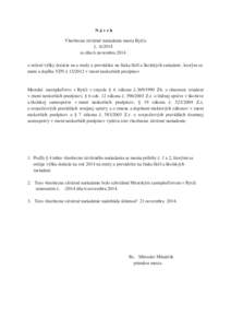 Návrh Všeobecne záväzné nariadenia mesta Byt a[removed]zo d a 6.novembra 2014 o ur ení výšky dotácie na a mzdy a prevádzku na žiaka škôl a školských zariadení , ktorým sa mení a dop a VZN[removed]v zn