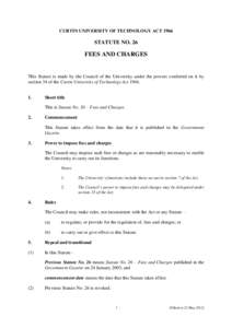 CURTIN UNIVERSITY OF TECHNOLOGY ACTSTATUTE NO. 26 FEES AND CHARGES