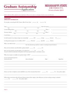 Graduate Assistantship Application Division of Student Affairs  NOTE: This form will be copied for various departments. Please put your name on each page and print or type your information.