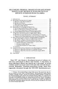 MILITARIZED CRIMINAL ORGANIZATIONS AND HUMAN RIGHTS COURT REVIEW OF STATE PROTECTION EFFORTS: EVIDENCE FROM COLOMBIA DAVID L. ATTANASIO * I. INTRODUCTION ..................................................................