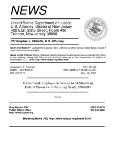 NEWS United States Department of Justice U.S. Attorney, District of New Jersey 402 East State Street, Room 430 Trenton, New Jersey[removed]Christopher J. Christie, U.S. Attorney