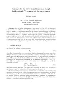 Parametrix for wave equations on a rough background IV: control of the error term J´er´emie Szeftel DMA, Ecole Normale Sup´erieure, 45 rue d’Ulm, 75005 Paris, 