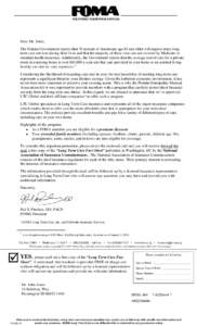 Dear Mr. Jones, The Federal Government reports that 70 percent of Americans age 65 and older will require some long term care services during their lives and that the majority of these costs are not covered by Medicare o