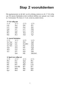 Stap 2 vooruitdenken Het paginanummer en de titel van de oefening noteren we als 3: Val veilig aan. De meeste bladzijden in het werkboek hebben een opmaak van 4 rijen en 3 kolommen. We lezenals: eerste rij, derde 