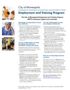 The City of Minneapolis Employment and Training Program (METP) working to support your business. Minneapolis is a great place to recruit