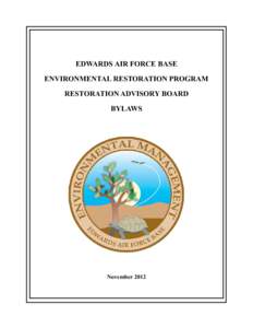 EDWARDS AIR FORCE BASE ENVIRONMENTAL RESTORATION PROGRAM RESTORATION ADVISORY BOARD BYLAWS  November 2012