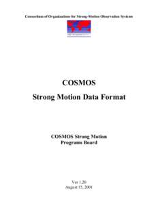 Consortium of Organizations for Strong-Motion Observation Systems  COSMOS Strong Motion Data Format  COSMOS Strong Motion