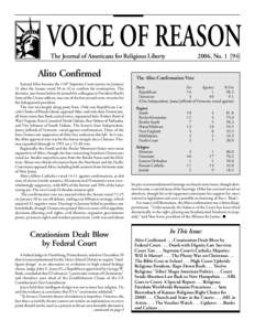 VOICE OF REASON The Journal of Americans for Religious Liberty Alito Confirmed Samuel Alito became the 110th Supreme Court justice on January 31 after the Senate voted 58 to 42 to confirm his nomination. The