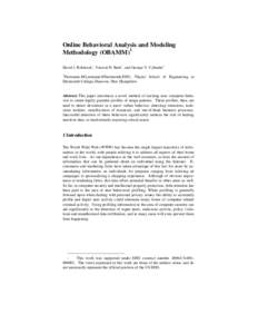 Online Behavioral Analysis and Modeling Methodology (OBAMM)1 David J. Robinson†, Vincent H. Berk†, and George V. Cybenko† †  , Thayer School of Engineering at