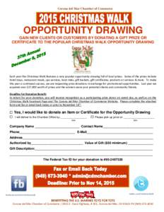 Corona del Mar Chamber of Commerce  OPPORTUNITY DRAWING GAIN NEW CLIENTS OR CUSTOMERS BY DONATING A GIFT PRIZE OR CERTIFICATE TO THE POPULAR CHRISTMAS WALK OPPORTUNITY DRAWING