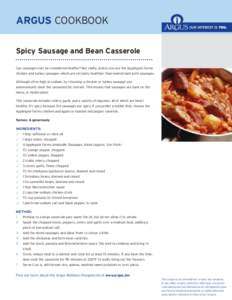 ARGUS COOKBOOK Spicy Sausage and Bean Casserole Can sausages ever be considered healthy? Not really, unless you use the Applegate Farms chicken and turkey sausages which are certainly healthier than mainstream pork sausa