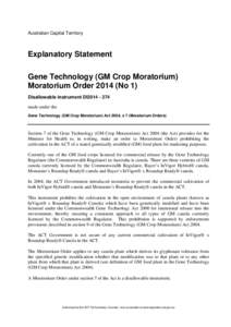 Australian Capital Territory  Explanatory Statement Gene Technology (GM Crop Moratorium) Moratorium Order[removed]No 1) Disallowable instrument DI2014 - 274