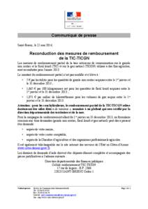 Communiqué de presse Saint-Brieuc, le 22 mai 2014, Reconduction des mesures de remboursement de la TIC-TICGN Les mesures de remboursement partiel de la taxe intérieure de consommation sur le gazole