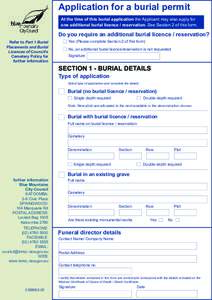 Application for a burial permit At the time of this burial application the Applicant may also apply for one additional burial licence / reservation. See Section 2 of this form. Refer to Part 1 Burial Placements and Buria