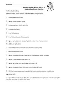 Name/Grade: __________________________  Manitou Springs School District 14 Student Enrollment Checklist For New Students Only (All items below, as well as items under New & Returning Students)