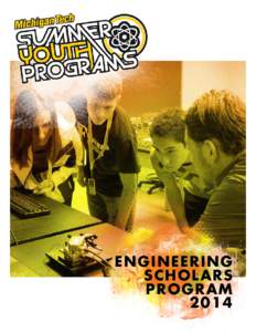 E NG INE E RING SCHOLARS PROG RAM 2014  ENGINEERING S CHO L AR S PROGRAM