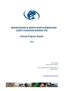 BERWICKSHIRE & NORTH NORTHUMBERLAND COAST EUROPEAN MARINE SITE Annual Progress ReportClaire Hedley